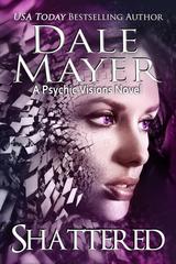 Dale Mayer – Psychic Visions Vol. 9. Shattered (2026)
