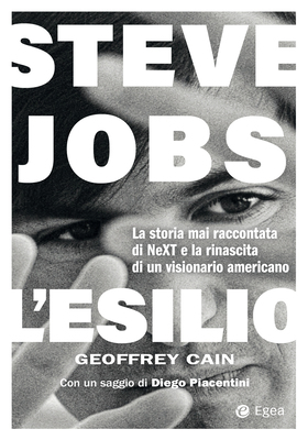 Geoffrey Cain - Steve Jobs. L’esilio (2026)