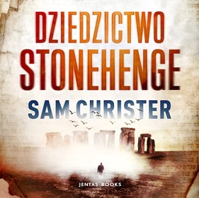 Sam Christer - Dziedzictwo Stonehenge (2023)