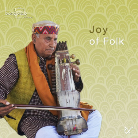 VA - Joy of Folk - Backpack Studio - Folk Music of India by Anahad Foundation (2021) Mp3 / Flac / Hi-Res