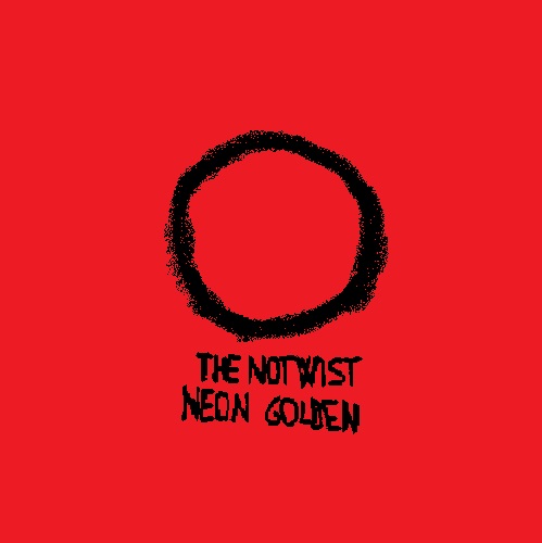 Notwist-Neon-Golden.jpg