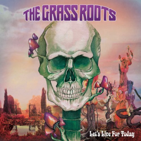 The Grass Roots - Let's Live for Today (2022)