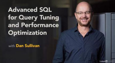 Advanced SQL for Query Tuning and Performance Optimization