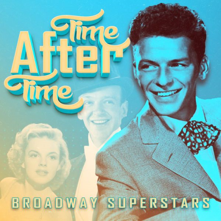 VA - Time After Time (Broadway Superstars) (2022)