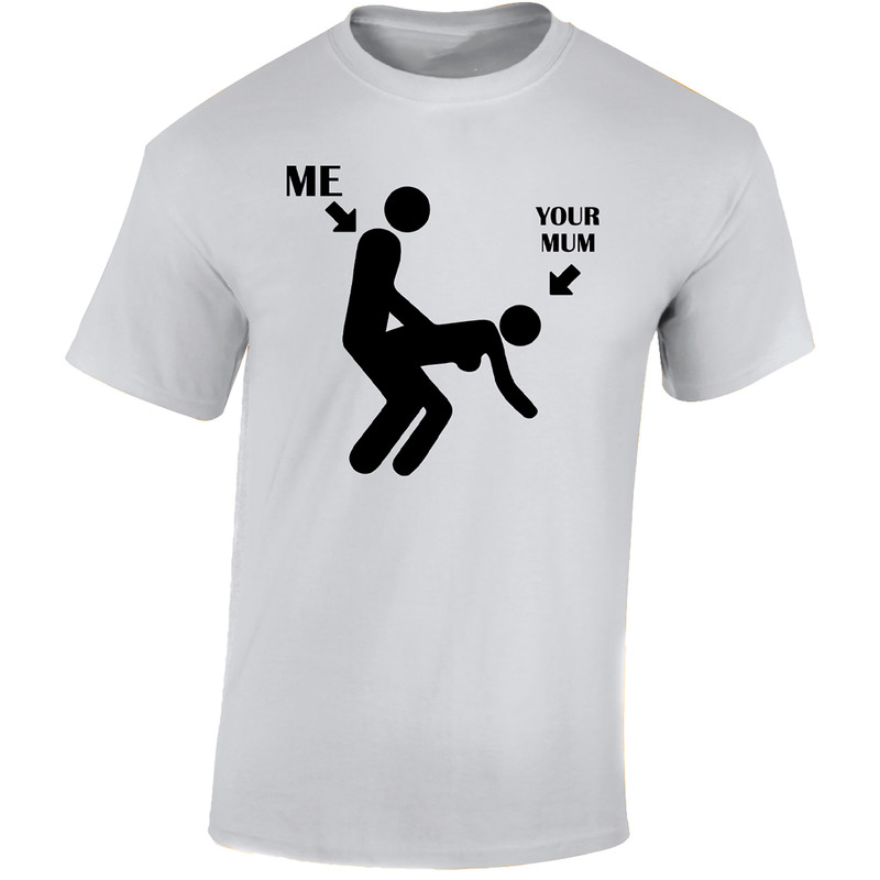 Mens T Shirt Me Your Mom Funny Rude Joke Novelty Tops Design Unisex Printed Gift - Picture 17 of 17