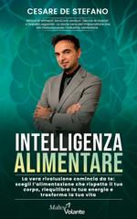 Cesare De Stefano – Intelligenza alimentare. La vera rivoluzione comincia da te (2025)