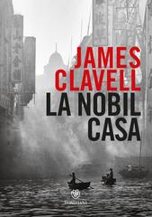 James Clavell – La Nobil Casa (2022)