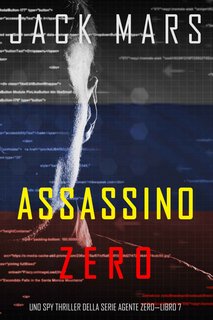 Jack Mars - Agente Zero vol 7. Assassino Zero (2020)
