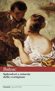 Honoré de Balzac - Splendori e miserie delle cortigiane (2011)