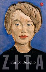 Enrico Deaglio – Zita (2011)