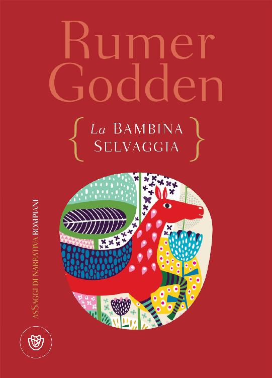 Rumer Godden - La bambina selvaggia (2017)