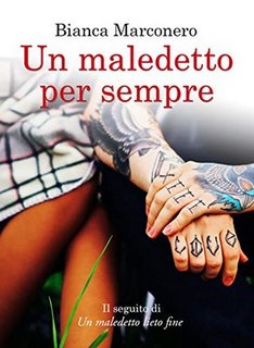 Bianca Marconero - Un maledetto per sempre (2019)