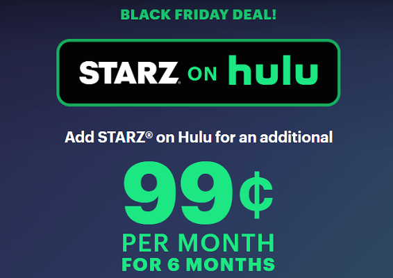 Get Starz 6-Month Subscription for only 99¢/month with Hulu Get Starz 6-Month Subscription for only 99¢/month with Hulu