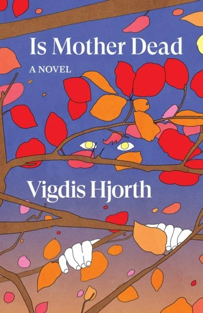  Vigdis Hjorth, Charlotte Barslund (Translator) Is Mother Dead