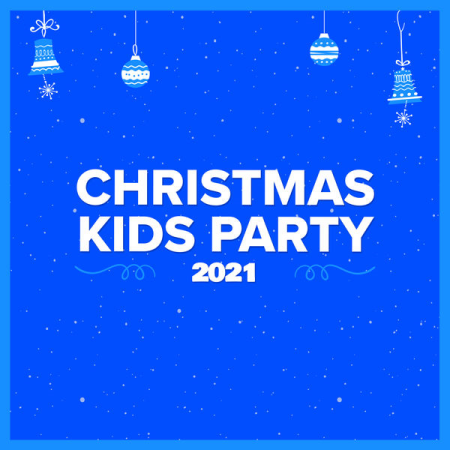 VA - Christmas Kids Party 2021 (2021)
