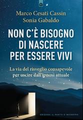 Marco Cesati Cassin, Sonia Gabaldo – Non c’è bisogno di nascere per essere vivi (2025)
