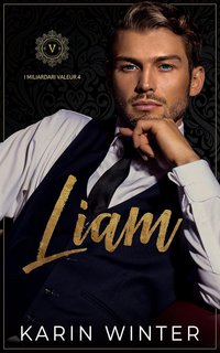 Karin Winter- Liam (I Miliardari Valeur Vol. 4) (2025)