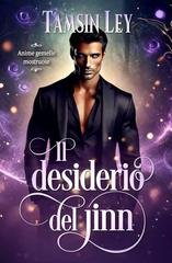 Tamsin Ley – Anime gemelle mostruose Vol. 5. Il desiderio del jinn (2026) Tamsin Ley – Anime gemelle mostruose Vol. 5. Il desiderio del jinn (2026)