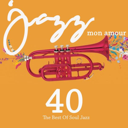 ff81ce82 c1d0 4181 8fe7 54f71587296d - Various Artists - Jazz mon amour (40 The Best Of Jazz Soul) (2019)
