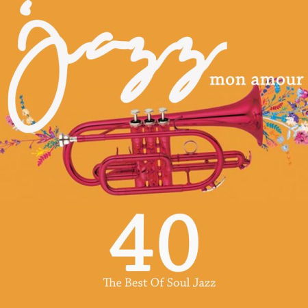 Various Artists - Jazz mon amour (40 The Best Of Jazz Soul) (2019)