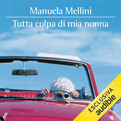 Manuela Mellini - Tutta colpa di mia nonna (2020) (mp3 - 128 kbps)
