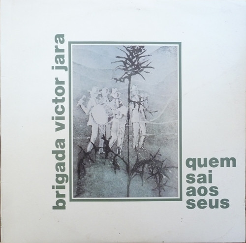 Portada - Brigada Victor Jara - Quem Sai aos Seus