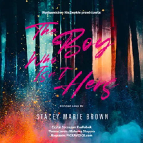 Stacey Marie Brown - The Boy Who Isn't Hers (2023) [AUDIOBOOK PL]