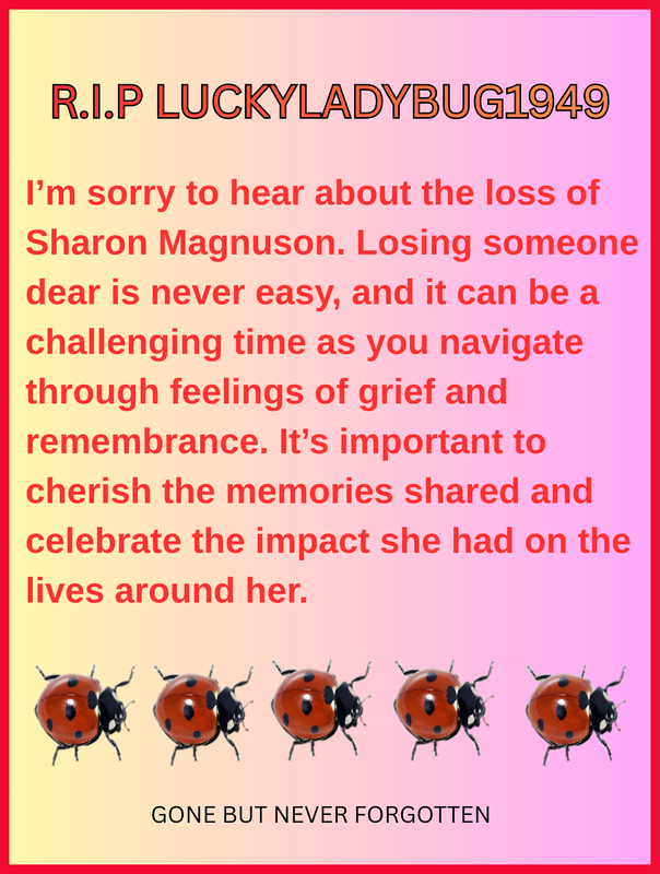 R I P LUCKYLADYBUG1949