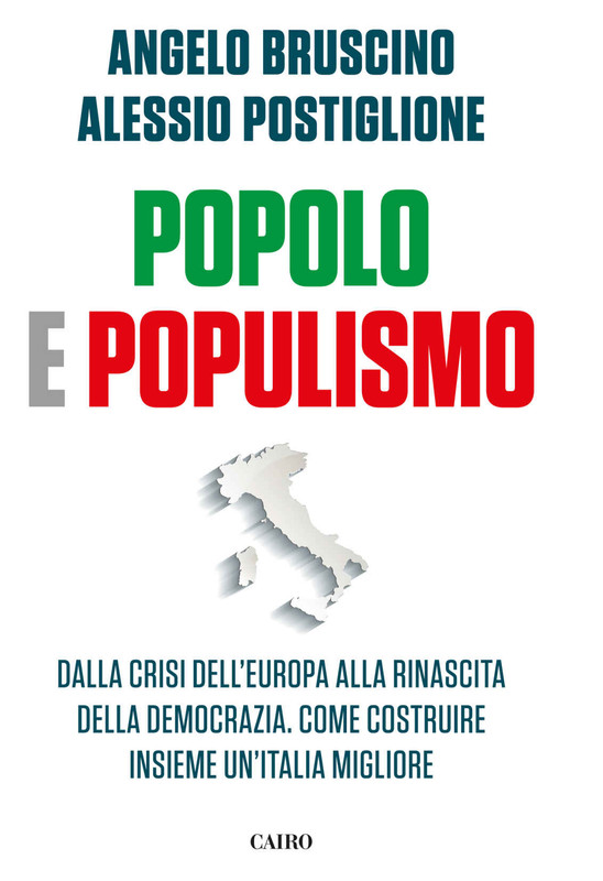Angelo Bruscino, Alessio Postiglione - Popolo e populismo. Dalla crisi dell'Europa alla rinascita della democrazia (2019)