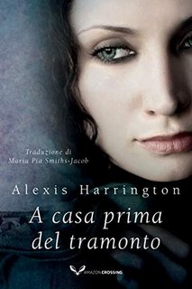 Alexis Harrington - Powell Springs Vol. 2. A casa prima del tramonto (2020)