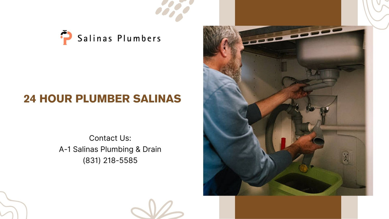 24 hour plumber Salinas