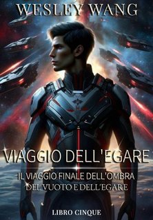 Wesley Wang - Viaggio dell'Egare Vol. 5 (2024)
