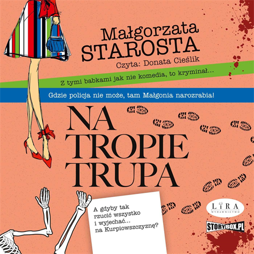 Małgorzata Starosta - Na tropie trupa (2023) [AUDIOBOOK PL]