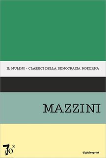 Giuseppe Galasso (a cura di) - Antologia degli scritti politici di Giuseppe Mazzini (2024)