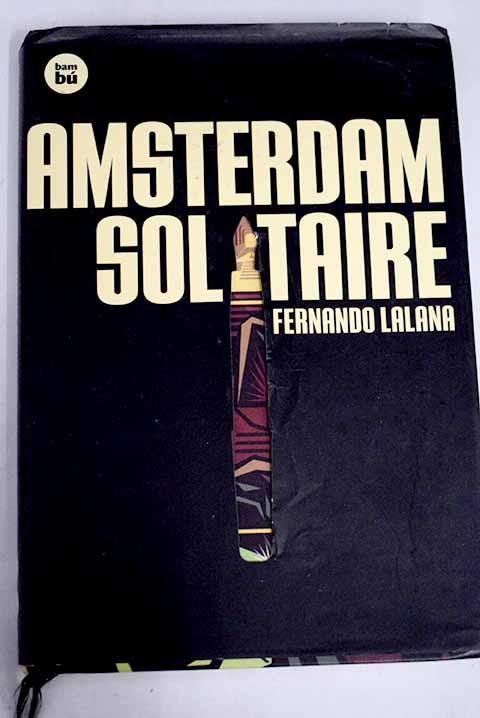 30134286159 - Amsterdam Solitaire - Fernando Lalana [Audiolibro Voz Humana]