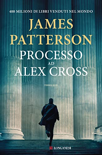 James Patterson - Processo ad Alex Cross (2021)