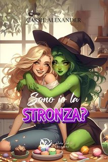 Cassie Alexander - Sono io la stronza? (2024)