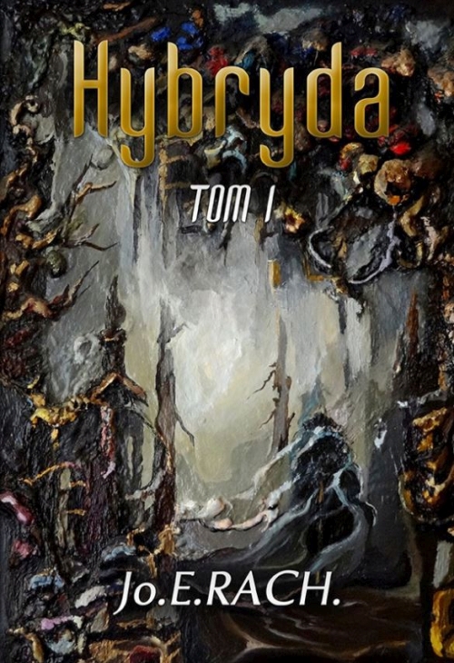 Jo E. Rach - Cykl: Hybryda (tom 1-3)
