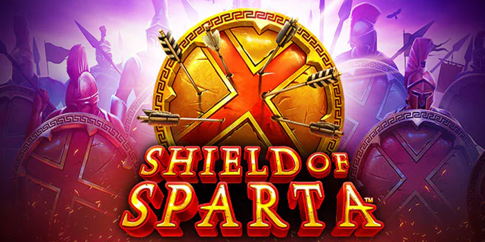 Panduan Menang Slot Shield of Sparta Versi Terbaru