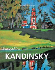 Mikhaïl Guerman – Wassili Kandinsky 1866–1944 (2023)