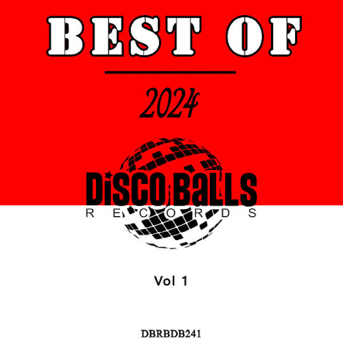 Best Of Disco Balls Records (2024 Vol. 1)