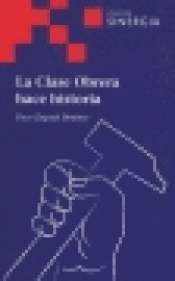 9788496611450 - La clase obrera hace historia