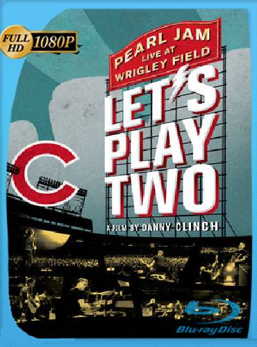 Pearl Jam: Let’s Play Two (2017) BRrip [1080] [Ingles] [GoogleDrive] [RangerRojo]