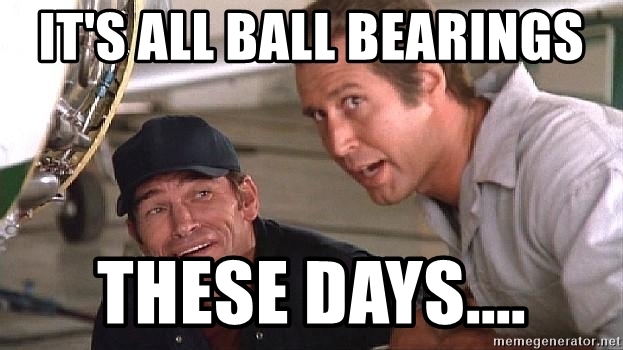 Fletch Its All Ball Bearings