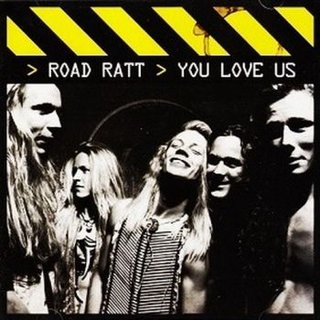 Road Ratt - You Love Us (2008).mp3 - 320 Kbps