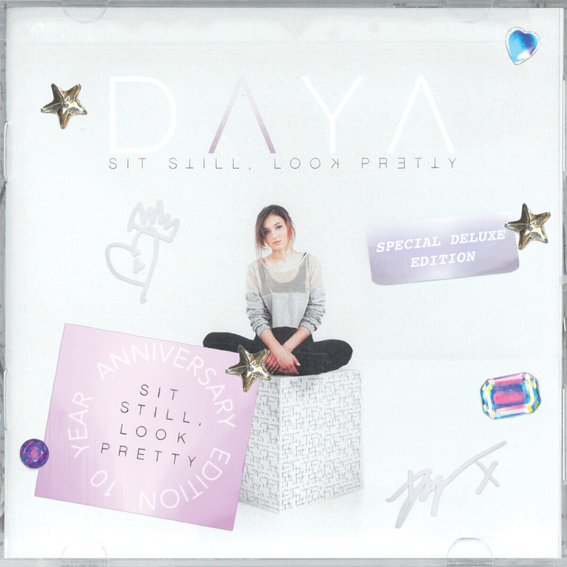 Daya - Sit Still Look Pretty (10 Year Anniversary Deluxe) (Explicit)