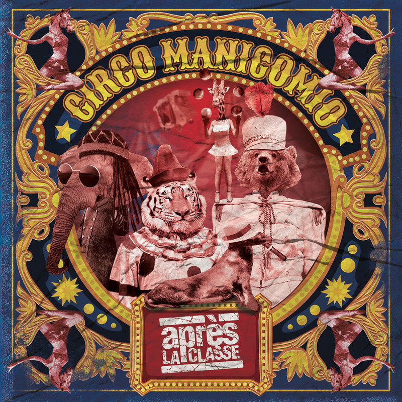 Après La Classe - Circo Manicomio (2017) .Mp3 -320 Kbps