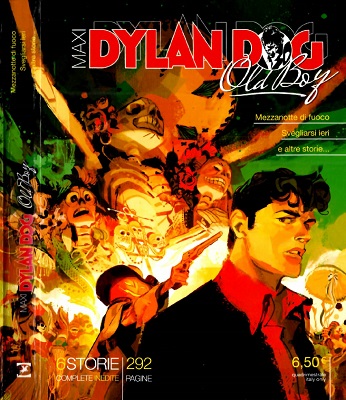 Maxi Dylan Dog 28 - Mezzanotte Di Fuoco - Svegliarsi Ieri - E Altre Storie. (SBE 2016-09)