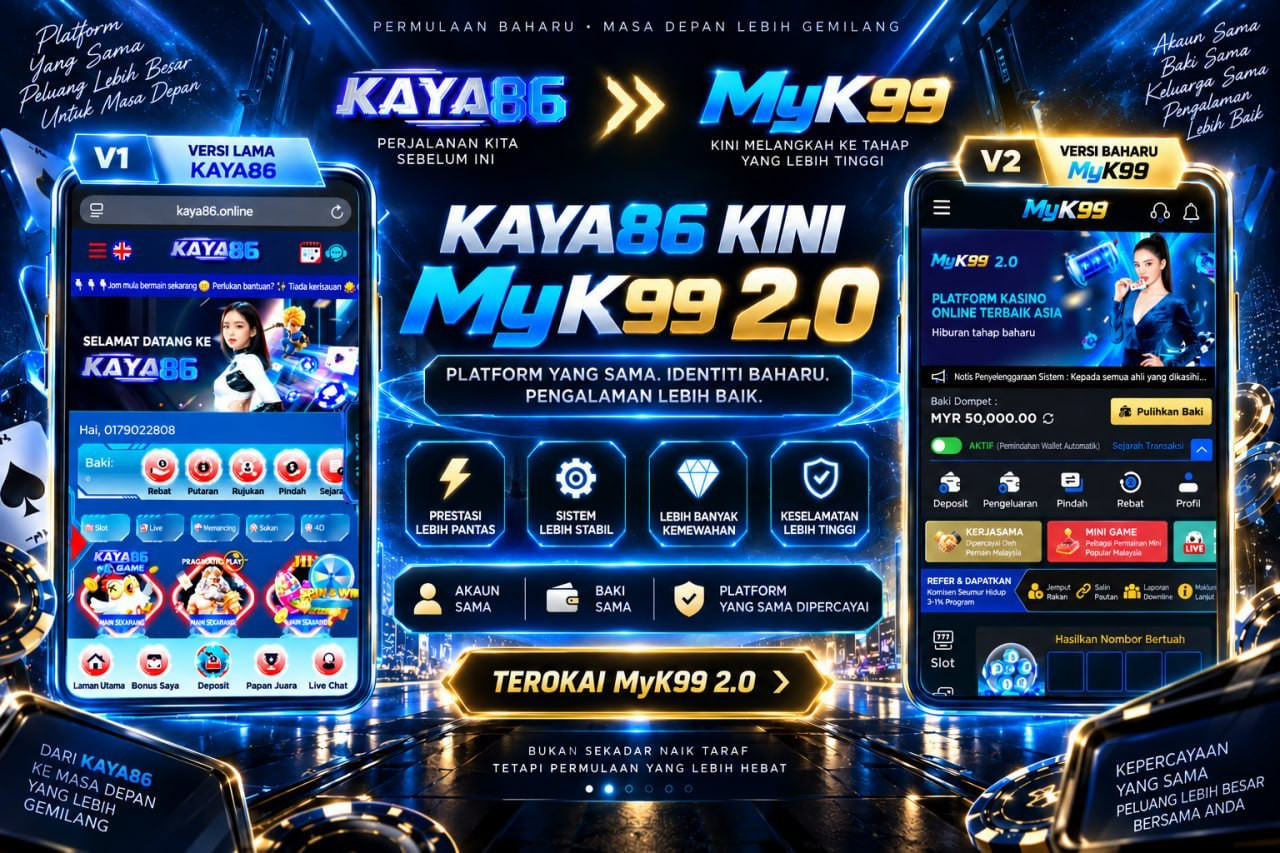 KAYA86 is now upgraded to MyK99 2.0
