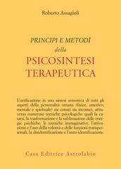 Roberto Assagioli – Principi e metodi della psicosintesi terapeutica (2026)